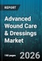 Advanced Wound Care & Dressings Market - Global Forecast 2026-2032 - Product Image