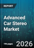 Advanced Car Stereo Market - Global Forecast 2026-2032- Product Image