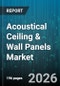 Acoustical Ceiling & Wall Panels Market - Global Forecast 2026-2032 - Product Image