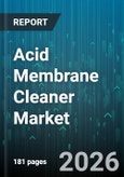 Acid Membrane Cleaner Market - Global Forecast 2026-2032- Product Image