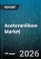 Acetovanillone Market - Global Forecast 2026-2032 - Product Thumbnail Image