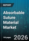 Absorbable Suture Material Market - Global Forecast 2026-2032- Product Image