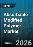 Absorbable Modified Polymer Market - Global Forecast 2026-2032- Product Image