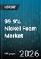 99.9% Nickel Foam Market - Global Forecast 2026-2032 - Product Thumbnail Image