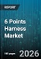 6 Points Harness Market - Global Forecast 2026-2032 - Product Thumbnail Image