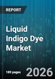 Liquid Indigo Dye Market - Global Forecast 2026-2032- Product Image