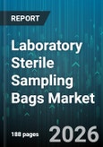 Laboratory Sterile Sampling Bags Market - Global Forecast 2026-2032- Product Image