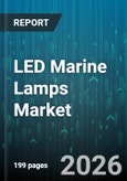 LED Marine Lamps Market - Global Forecast 2026-2032- Product Image