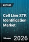 Cell Line STR Identification Market - Global Forecast 2026-2032 - Product Thumbnail Image