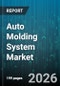 Auto Molding System Market - Global Forecast 2026-2032 - Product Thumbnail Image