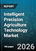 Intelligent Precision Agriculture Technology Market - Global Forecast 2026-2032- Product Image