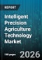 Intelligent Precision Agriculture Technology Market - Global Forecast 2026-2032 - Product Thumbnail Image