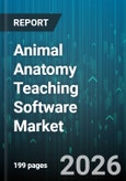 Animal Anatomy Teaching Software Market - Global Forecast 2026-2032- Product Image