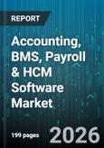 Accounting, BMS, Payroll & HCM Software Market - Global Forecast 2026-2032- Product Image
