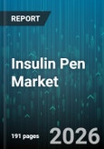 Insulin Pen Market - Global Forecast 2026-2032- Product Image