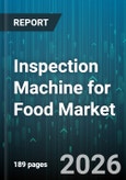 Inspection Machine for Food Market - Global Forecast 2026-2032- Product Image