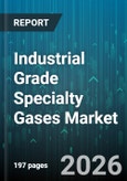 Industrial Grade Specialty Gases Market - Global Forecast 2026-2032- Product Image