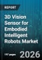 3D Vision Sensor for Embodied Intelligent Robots Market - Global Forecast 2026-2032 - Product Thumbnail Image