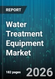 Water Treatment Equipment Market - Global Forecast 2026-2032- Product Image