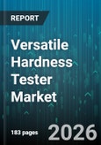 Versatile Hardness Tester Market - Global Forecast 2026-2032- Product Image
