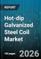 Hot-dip Galvanized Steel Coil Market - Global Forecast 2026-2032 - Product Image