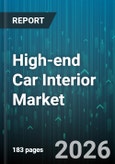 High-end Car Interior Market - Global Forecast 2026-2032- Product Image