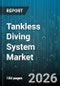 Tankless Diving System Market - Global Forecast 2026-2032 - Product Thumbnail Image