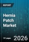 Hernia Patch Market - Global Forecast 2026-2032 - Product Thumbnail Image