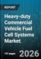 Heavy-duty Commercial Vehicle Fuel Cell Systems Market - Global Forecast 2026-2032 - Product Thumbnail Image