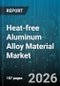 Heat-free Aluminum Alloy Material Market - Global Forecast 2026-2032 - Product Image