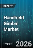 Handheld Gimbal Market - Global Forecast 2026-2032- Product Image