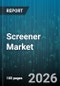 Screener Market - Global Forecast 2026-2032 - Product Thumbnail Image