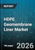 HDPE Geomembrane Liner Market - Global Forecast 2026-2032- Product Image