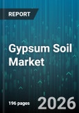 Gypsum Soil Market - Global Forecast 2026-2032- Product Image
