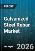 Galvanized Steel Rebar Market - Global Forecast 2026-2032- Product Image