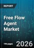 Free Flow Agent Market - Global Forecast 2026-2032- Product Image