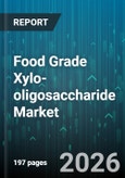 Food Grade Xylo-oligosaccharide Market - Global Forecast 2026-2032- Product Image