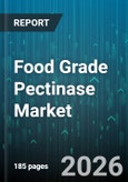 Food Grade Pectinase Market - Global Forecast 2026-2032- Product Image