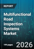 Multifunctional Road Inspection Systems Market - Global Forecast 2026-2032- Product Image