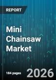 Mini Chainsaw Market - Global Forecast 2026-2032- Product Image