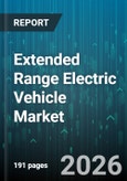 Extended Range Electric Vehicle Market - Global Forecast 2026-2032- Product Image