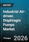 Industrial Air-driven Diaphragm Pumps Market - Global Forecast 2026-2032 - Product Image