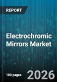 Electrochromic Mirrors Market - Global Forecast 2026-2032- Product Image