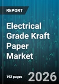 Electrical Grade Kraft Paper Market - Global Forecast 2026-2032- Product Image
