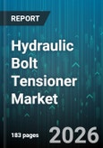 Hydraulic Bolt Tensioner Market - Global Forecast 2026-2032- Product Image