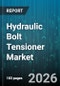 Hydraulic Bolt Tensioner Market - Global Forecast 2026-2032 - Product Thumbnail Image
