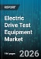 Electric Drive Test Equipment Market - Global Forecast 2026-2032 - Product Thumbnail Image