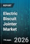 Electric Biscuit Jointer Market - Global Forecast 2026-2032 - Product Thumbnail Image