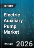 Electric Auxiliary Pump Market - Global Forecast 2026-2032- Product Image