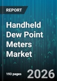Handheld Dew Point Meters Market - Global Forecast 2026-2032- Product Image